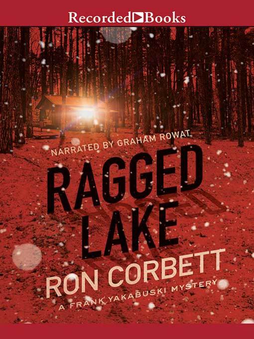 Title details for Ragged Lake by Ron Corbett - Available